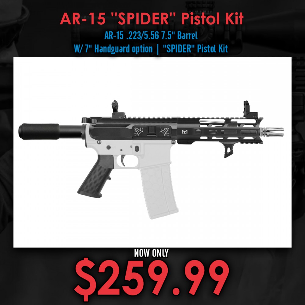 AR-15 .223/5.56 7.5" Barrel W/ 7" Handguard option | ''SPIDER'' Pistol Kit