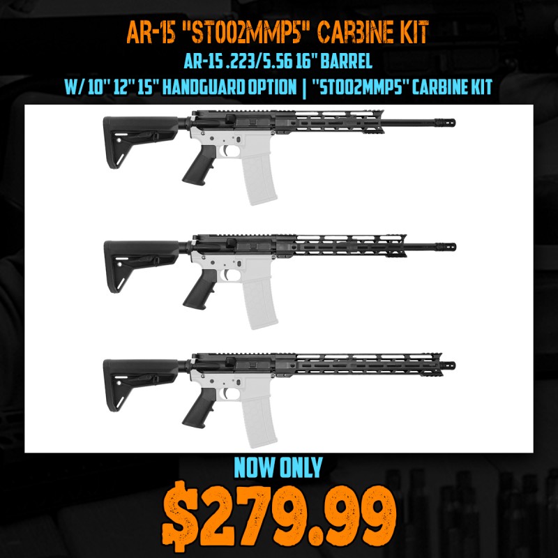 AR-15 .223/5.56 16" Barrel W/ 10'' 12'' 15'' Handguard Option | ''ST002MMP5'' Carbine Kit