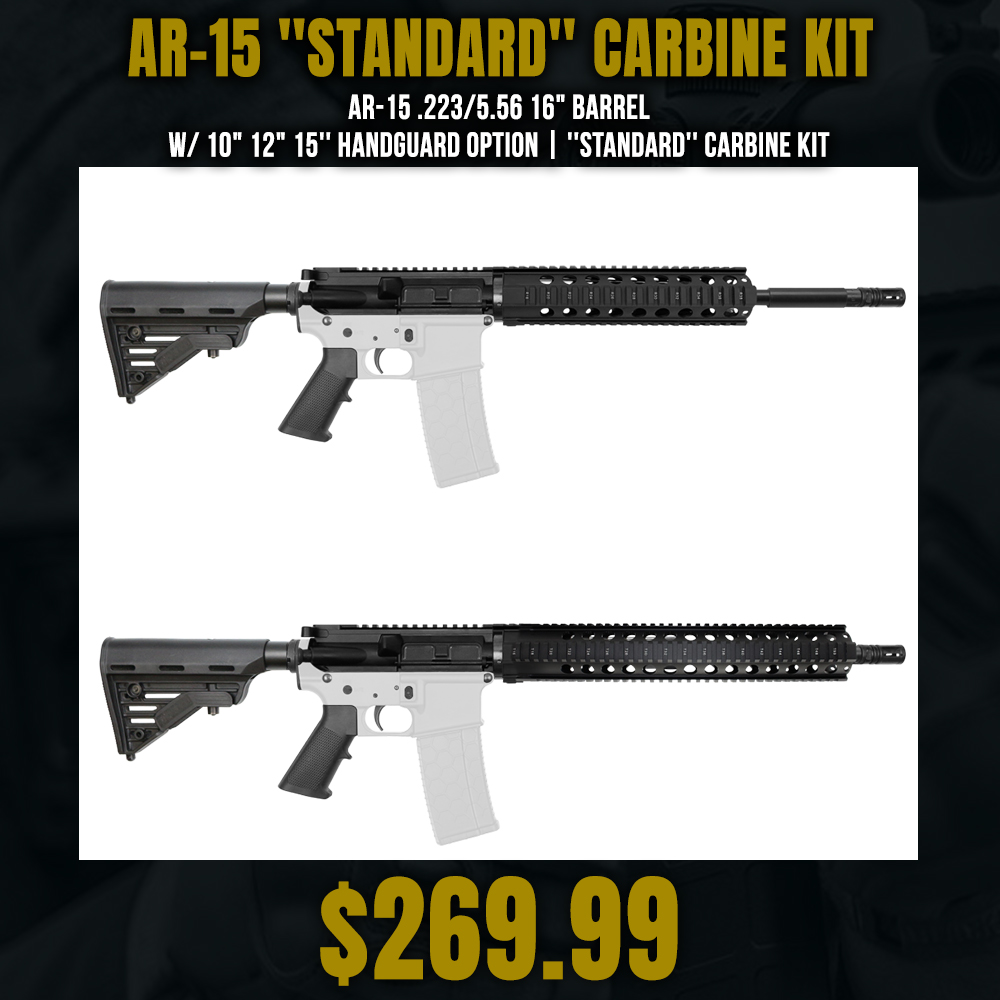 AR-15 .223/5.56 16" Barrel  W/ 10" 12" 15'' Handguard Option | ''STANDARD'' Carbine Kit