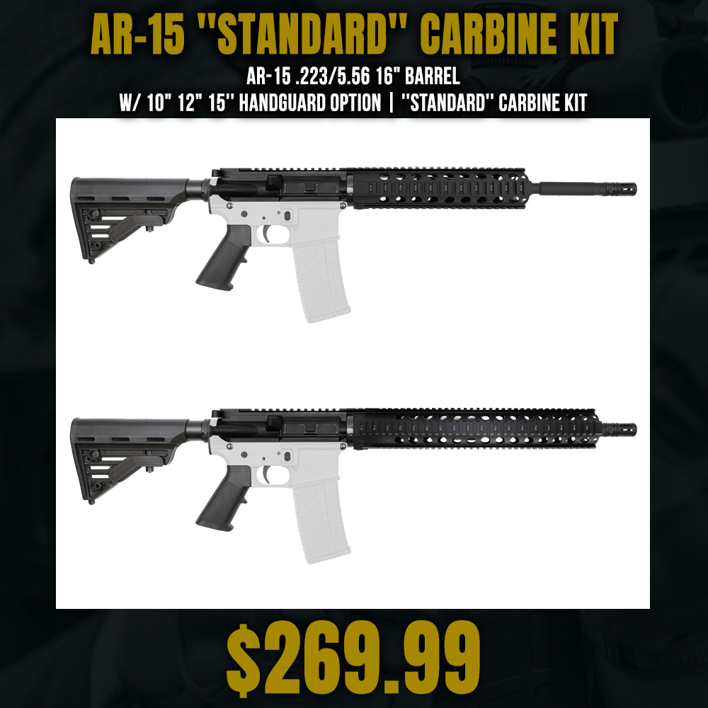 AR-15 .223/5.56 16" Barrel  W/ 10" 12" 15'' Handguard Option | ''STANDARD'' Carbine Kit