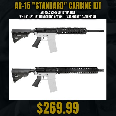 AR-15 .223/5.56 16" Barrel  W/ 10" 12" 15'' Handguard Option | ''STANDARD'' Carbine Kit