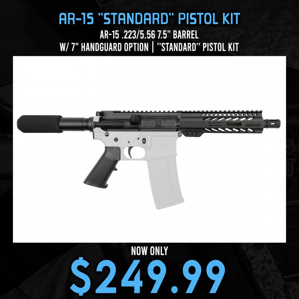 AR-15 .223/5.56 7.5" Barrel W/ 7" Handguard option | ''STANDARD'' Pistol Kit