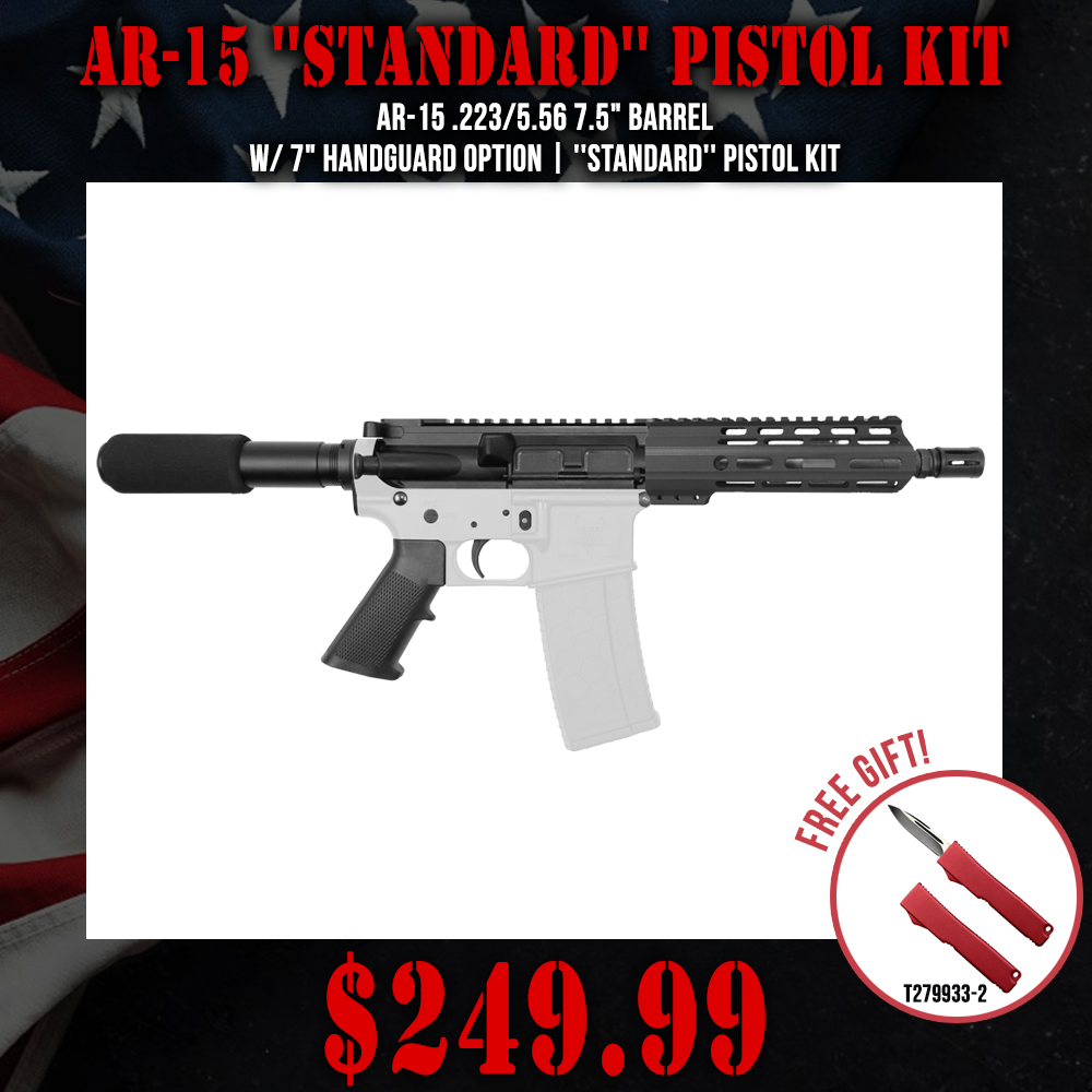 AR-15 .223/5.56 7.5" Barrel W/ 7" Handguard option | ''STANDARD'' Pistol Kit AR-15 .223/5.56 7.5" Barrel W/ 7" Handguard option | ''STANDARD'' Pistol Kit
