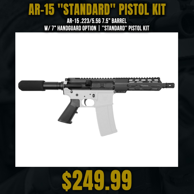 AR-15 .223/5.56 7.5" Barrel W/ 7" Handguard option | ''STANDARD'' Pistol Kit