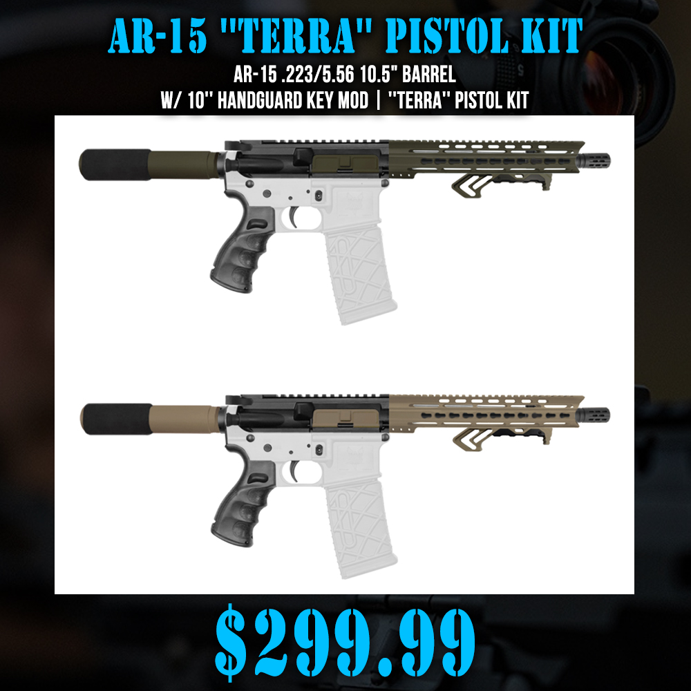 AR-15 .223/5.56 10.5" Barrel W/ 10'' Handguard Key mod| ''TERRA'' Pistol Kit AR-15 .223/5.56 10.5" Barrel W/ 10'' Handguard Key mod| ''TERRA'' Pistol Kit