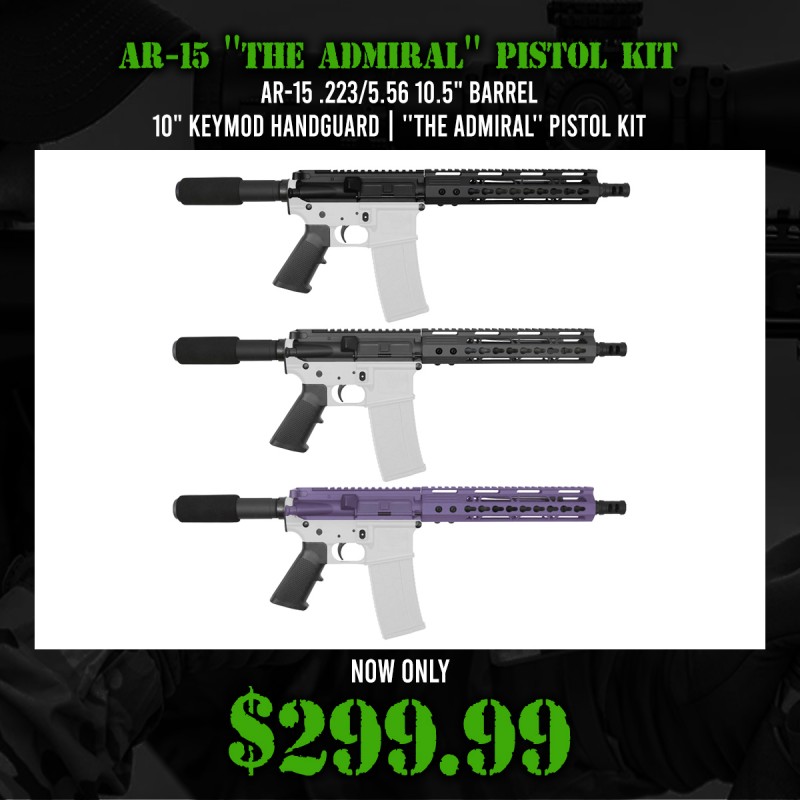 AR-15 .223/5.56 10.5" Barrel 10" Keymod Handguard | ''THE ADMIRAL'' Pistol Kit