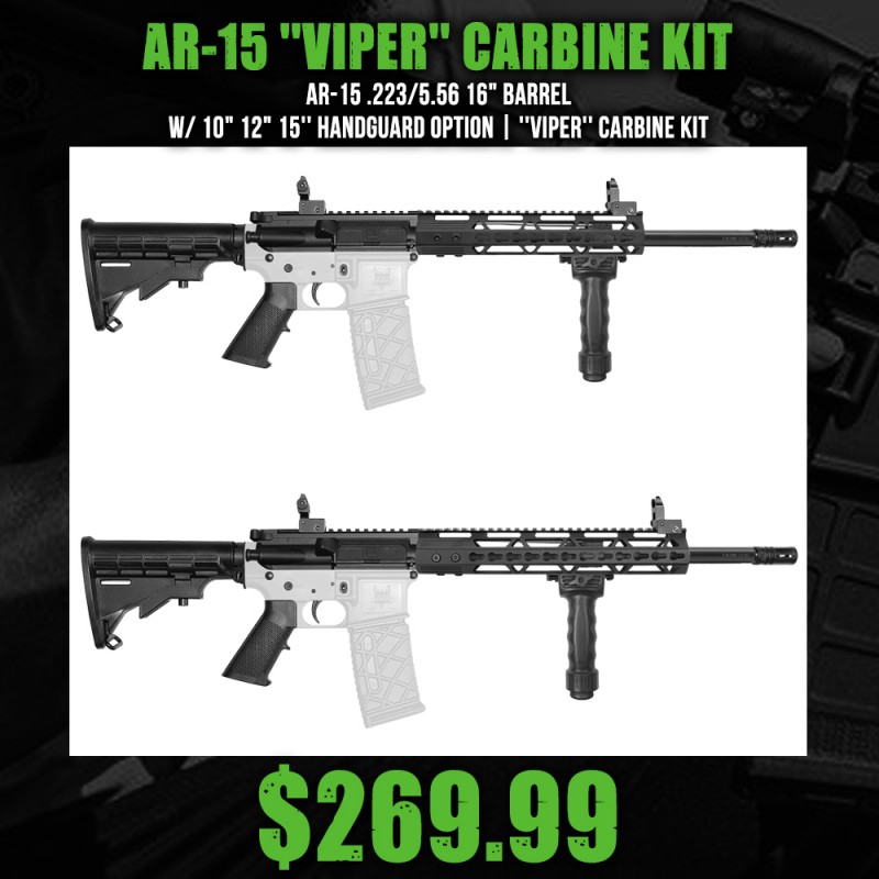 AR-15 .223/5.56 16" Barrel W/ 10" 12" 15'' Handguard option | ''VIPER'' Carbine Kit