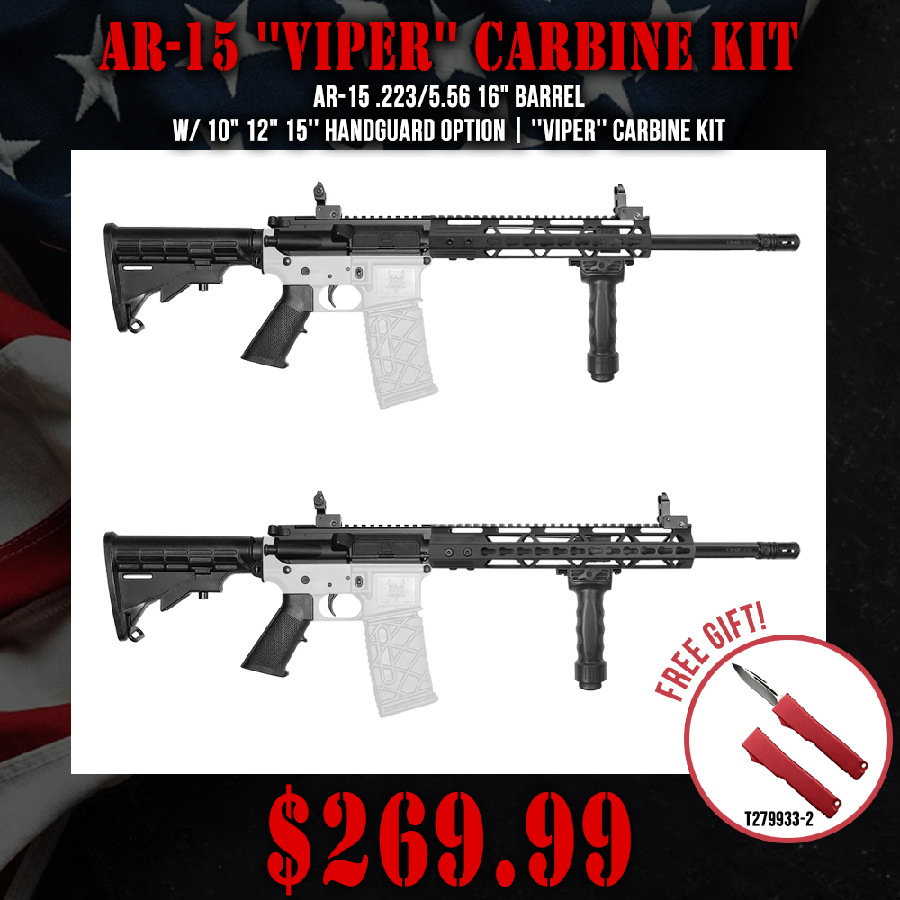 AR-15 .223/5.56 16" Barrel W/ 10" 12" 15'' Handguard option | ''VIPER'' Carbine Kit AR-15 .223/5.56 16" Barrel W/ 10" 12" 15'' Handguard option | ''VIPER'' Carbine Kit
