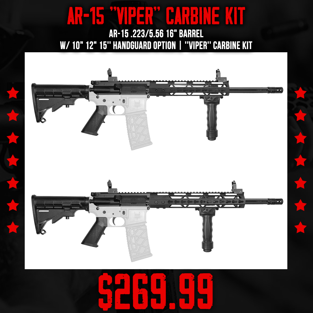 AR-15 .223/5.56 16" Barrel W/ 10" 12" 15'' Handguard option | ''VIPER'' Carbine Kit AR-15 .223/5.56 16" Barrel W/ 10" 12" 15'' Handguard option | ''VIPER'' Carbine Kit