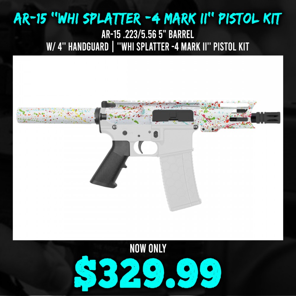 AR-15 .223/5.56 5" Barrel  W/ 4'' Handguard | ''WHI SPLATTER -4 MARK II'' Pistol Kit