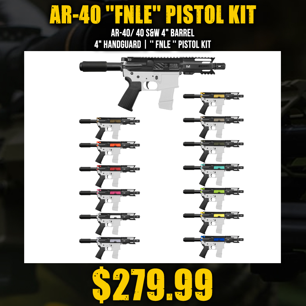 AR-40/ 40 S&W 4" Barrel 4" Handguard | '' FNLE '' Pistol Kit AR-40/ 40 S&W 4" Barrel 4" Handguard | '' FNLE '' Pistol Kit