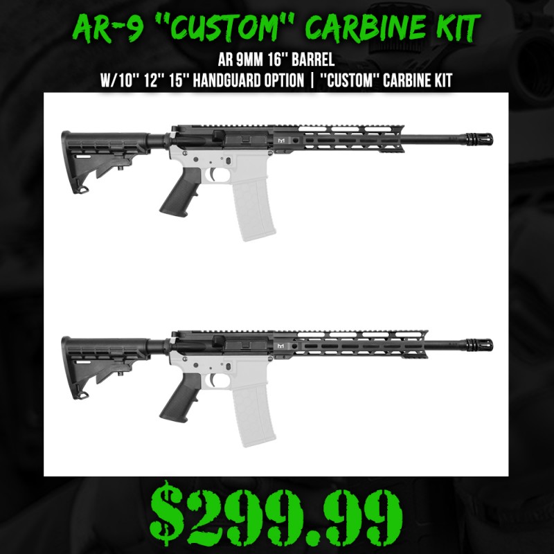 AR 9mm 16'' Barrel W/10'' 12'' 15'' Handguard Option | ''CUSTOM'' Carbine Kit