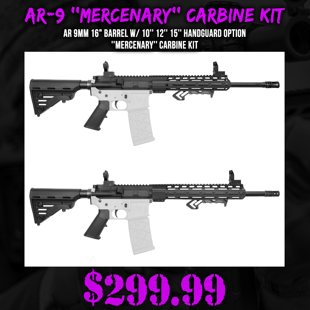 AR 9mm 16" Barrel W/ 10'' 12'' 15'' Handguard Option | ''MERCENARY'' Carbine Kit AR 9mm 16" Barrel W/ 10'' 12'' 15'' Handguard Option | ''MERCENARY'' Carbine Kit