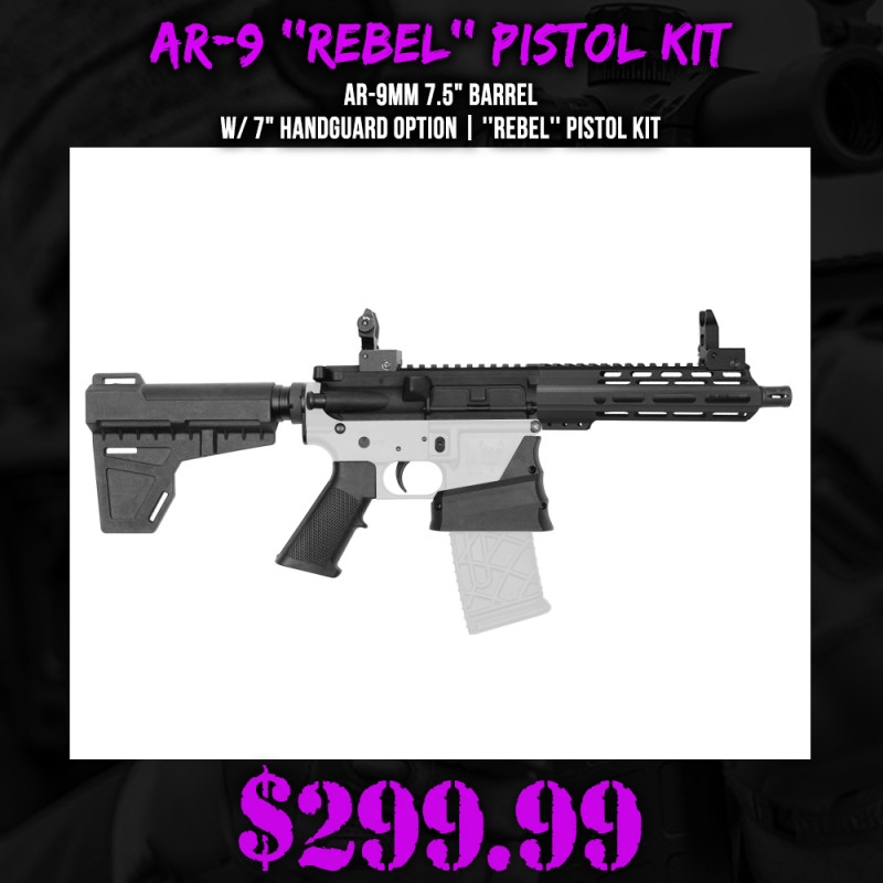AR-9mm 7.5" Barrel W/ 7" Handguard option | ''REBEL'' Pistol Kit AR-9mm 7.5" Barrel W/ 7" Handguard option | ''REBEL'' Pistol Kit