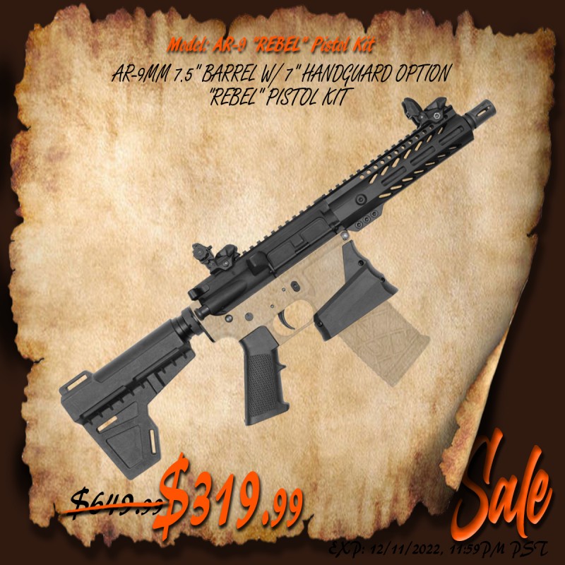 AR-9mm 7.5" Barrel W/ 7" Handguard option | ''REBEL'' Pistol Kit AR-9mm 7.5" Barrel W/ 7" Handguard option | ''REBEL'' Pistol Kit