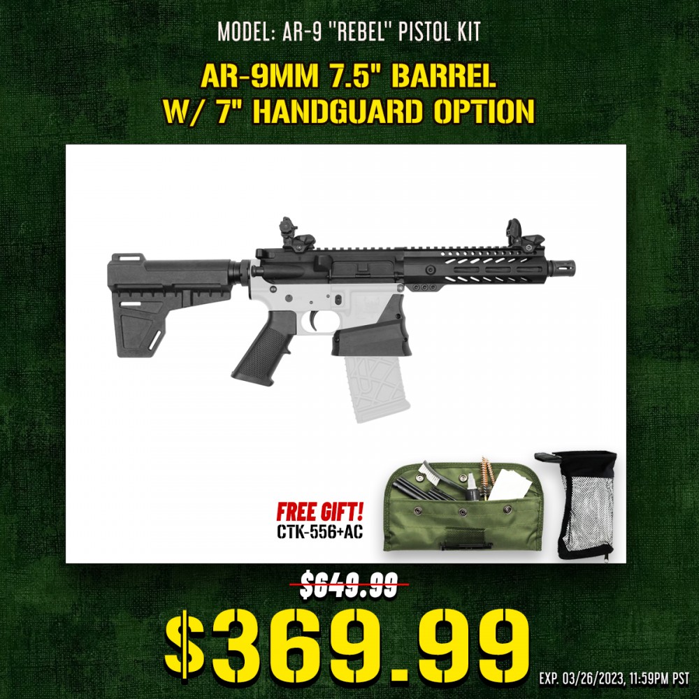 AR-9mm 7.5" Barrel W/ 7" Handguard option | ''REBEL'' Pistol Kit