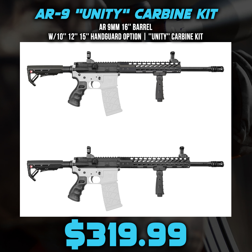 AR 9mm 16'' Barrel W/10'' 12'' 15'' Handguard Option | ''UNITY'' Carbine Kit AR 9mm 16'' Barrel W/10'' 12'' 15'' Handguard Option | ''UNITY'' Carbine Kit