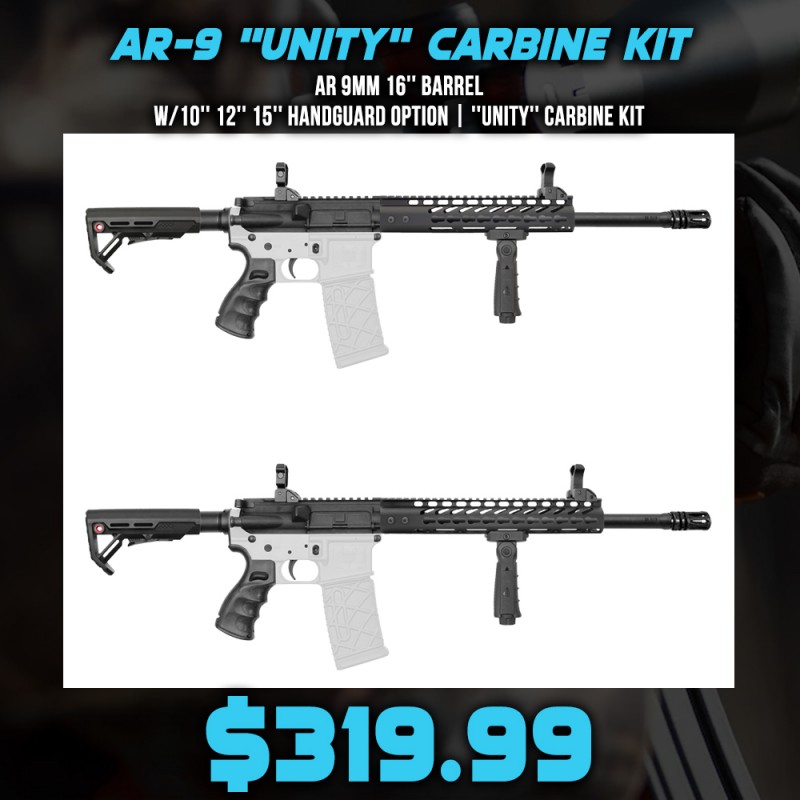 AR 9mm 16'' Barrel W/10'' 12'' 15'' Handguard Option | ''UNITY'' Carbine Kit AR 9mm 16'' Barrel W/10'' 12'' 15'' Handguard Option | ''UNITY'' Carbine Kit