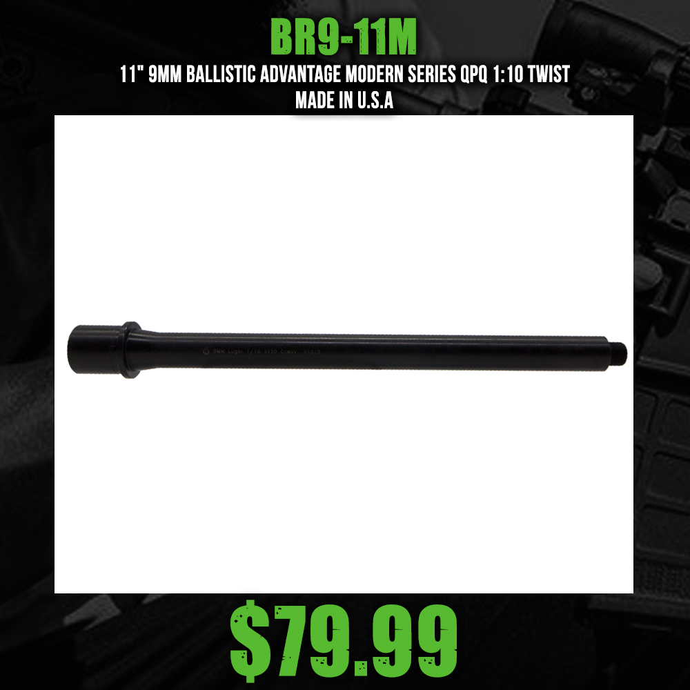 11" 9MM Ballistic Advantage Modern Series QPQ 1:10 Twist | Made In U.S.A. 11" 9MM Ballistic Advantage Modern Series QPQ 1:10 Twist | Made In U.S.A.
