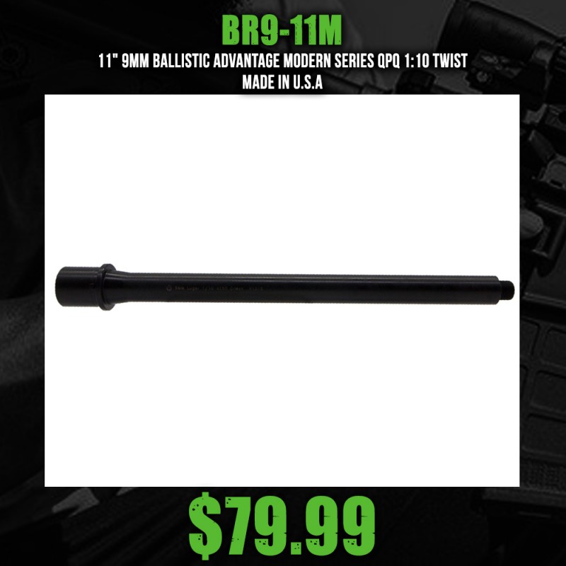 11" 9MM Ballistic Advantage Modern Series QPQ 1:10 Twist | Made In U.S.A. 11" 9MM Ballistic Advantage Modern Series QPQ 1:10 Twist | Made In U.S.A.