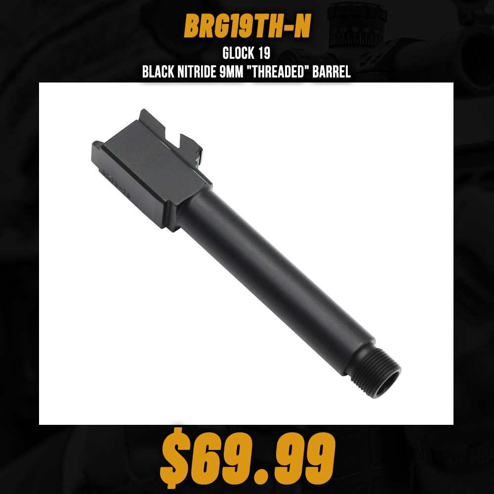 Glock 19 Black Nitride 9mm "Threaded" Barrel