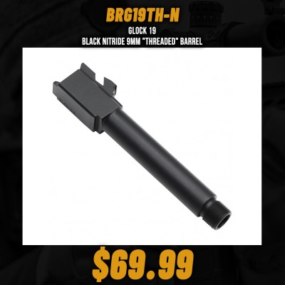 Glock 19 Black Nitride 9mm "Threaded" Barrel