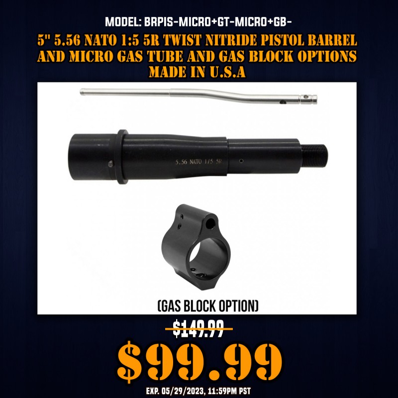 5'' 5.56 NATO 1:5 5R Twist Nitride Pistol Barrel and Micro Gas Tube and Gas Block Options| Made in U.S.A