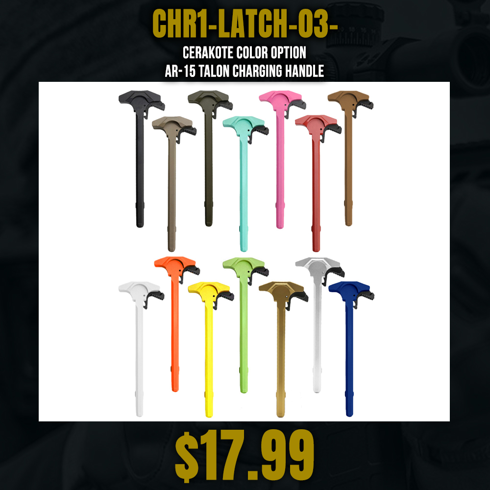 CERAKOTE COLOR OPTION| AR-15 Talon Charging Handle CERAKOTE COLOR OPTION| AR-15 Talon Charging Handle