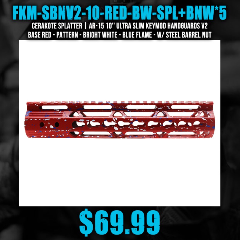 Cerakote Splatter | AR-15 10'' Ultra Slim Keymod Handguards V2 - Base Red - Pattern - Bright White - Blue Flame - W/ Steel Barrel Nut Cerakote Splatter | AR-15 10'' Ultra Slim Keymod Handguards V2 - Base Red - Pattern - Bright White - Blue Flame - W/ Steel Barrel Nut