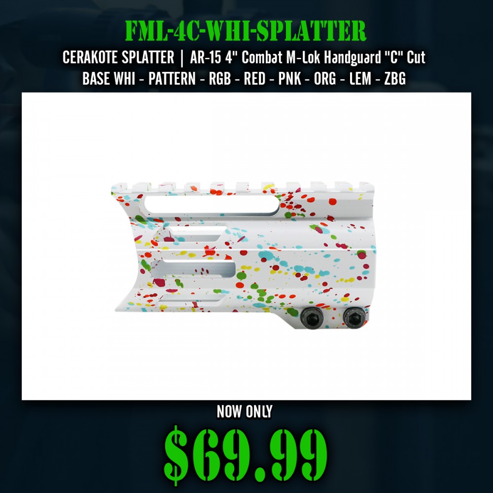 CERAKOTE SPLATTER| AR-15 4" Combat M-Lok Handguard "C" Cut-BASE WHI - PATTERN-RGB-RED-PNK-ORG-LEM-ZBG