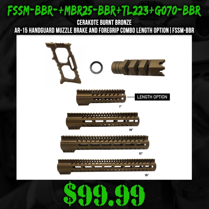 CERAKOTE BURNT BRONZE| AR-15 Handguard Muzzle Brake and Foregrip Combo LENGTH OPTION| FSSM-BBR