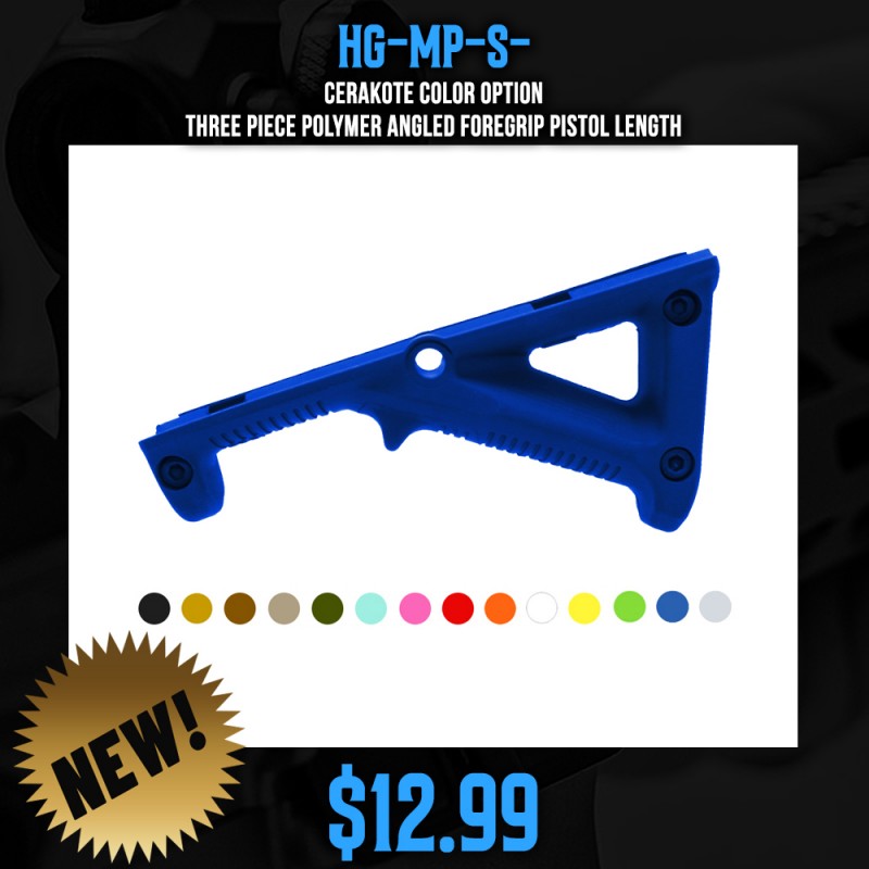 CERAKOTE COLOR OPTION| Three Piece Polymer Angled Foregrip Pistol Length CERAKOTE COLOR OPTION| Three Piece Polymer Angled Foregrip Pistol Length