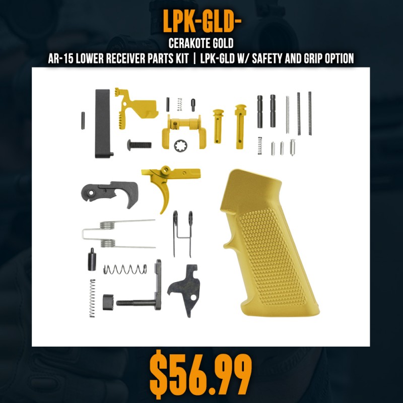 CERAKOTE GOLD| AR-15 Lower Receiver Parts Kit |LPK-GLD W/ Safety and Grip Option