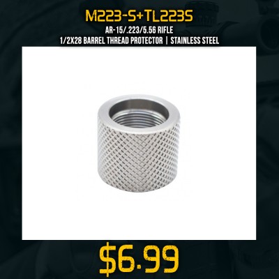 AR-15/.223/5.56 Rifle 1/2X28 Barrel Thread Protector | Stainless Steel