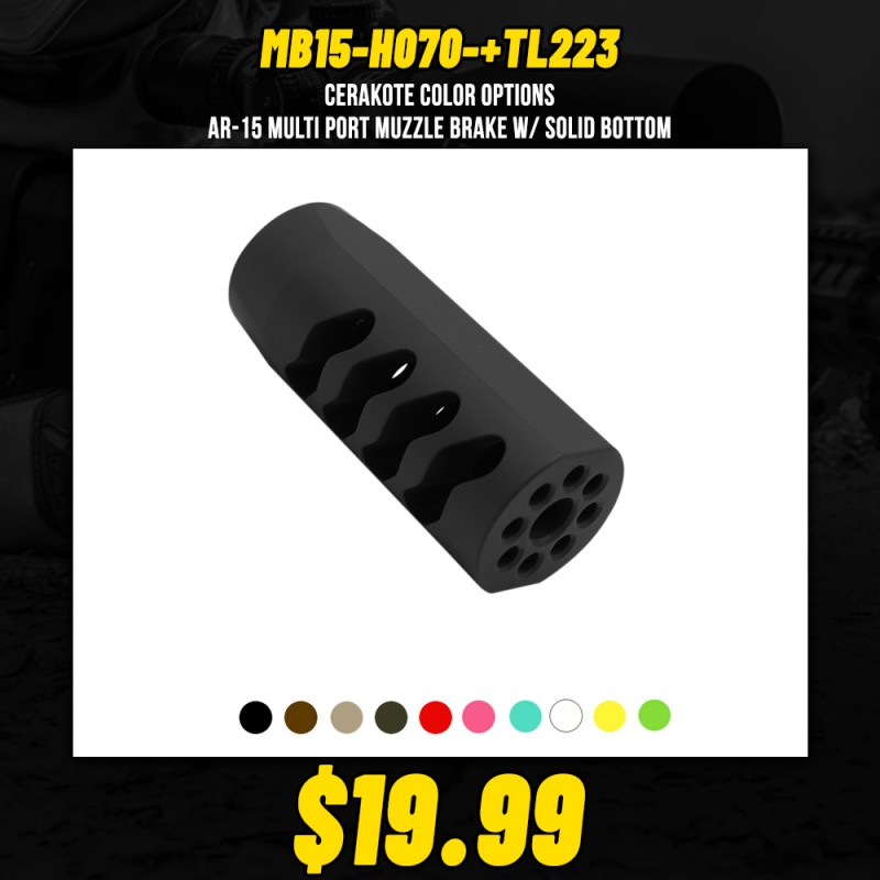 CERAKOTE COLOR OPTIONS |AR-15 Multi Port Muzzle Brake w/ Solid Bottom CERAKOTE COLOR OPTIONS |AR-15 Multi Port Muzzle Brake w/ Solid Bottom