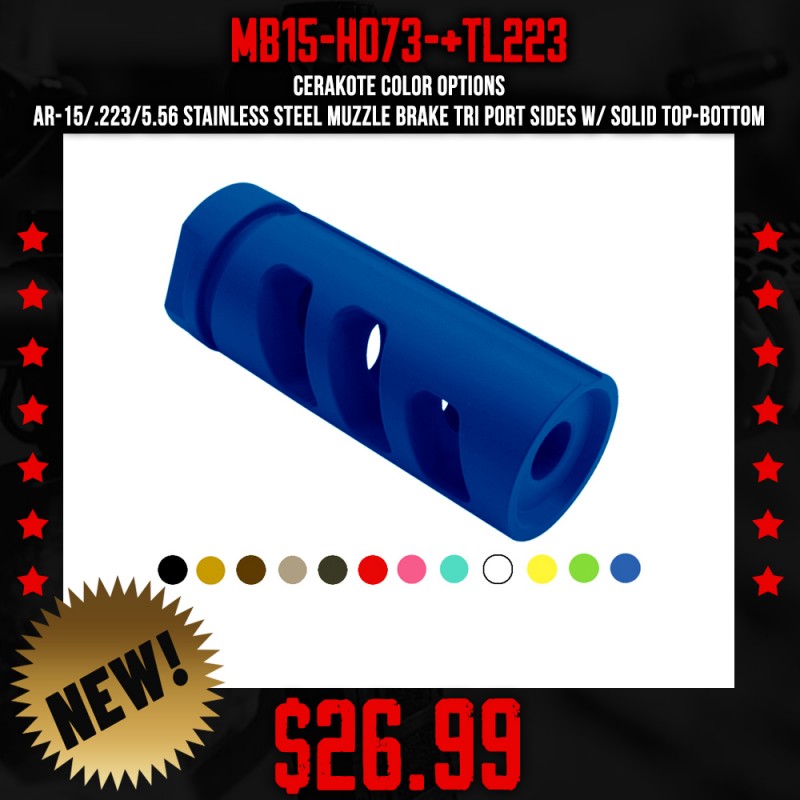 CERAKOTE COLOR OPTIONS| AR-15/.223/5.56 Stainless Steel Muzzle Brake Tri Port Sides w/ Solid Top-Bottom CERAKOTE COLOR OPTIONS| AR-15/.223/5.56 Stainless Steel Muzzle Brake Tri Port Sides w/ Solid Top-Bottom