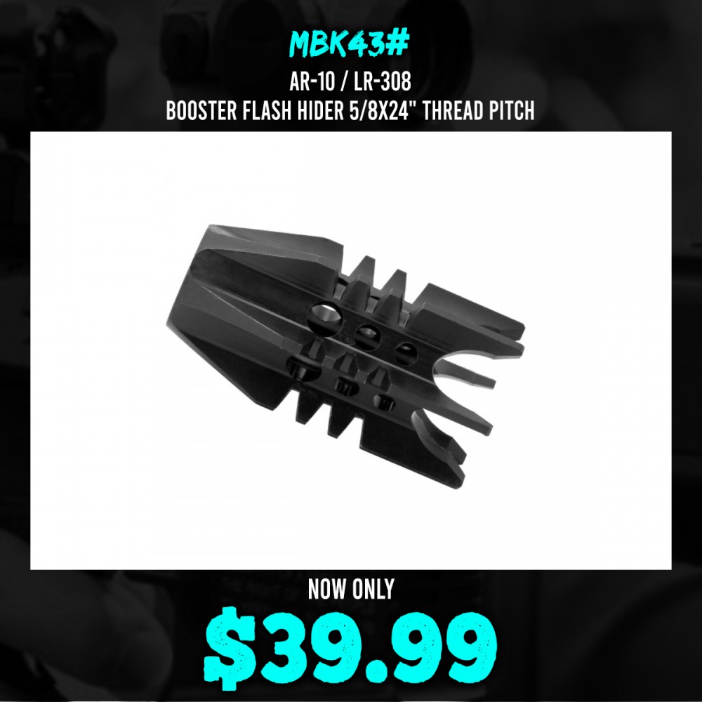 AR-10 / LR-308 Booster Flash Hider 5/8x24" Thread Pitch