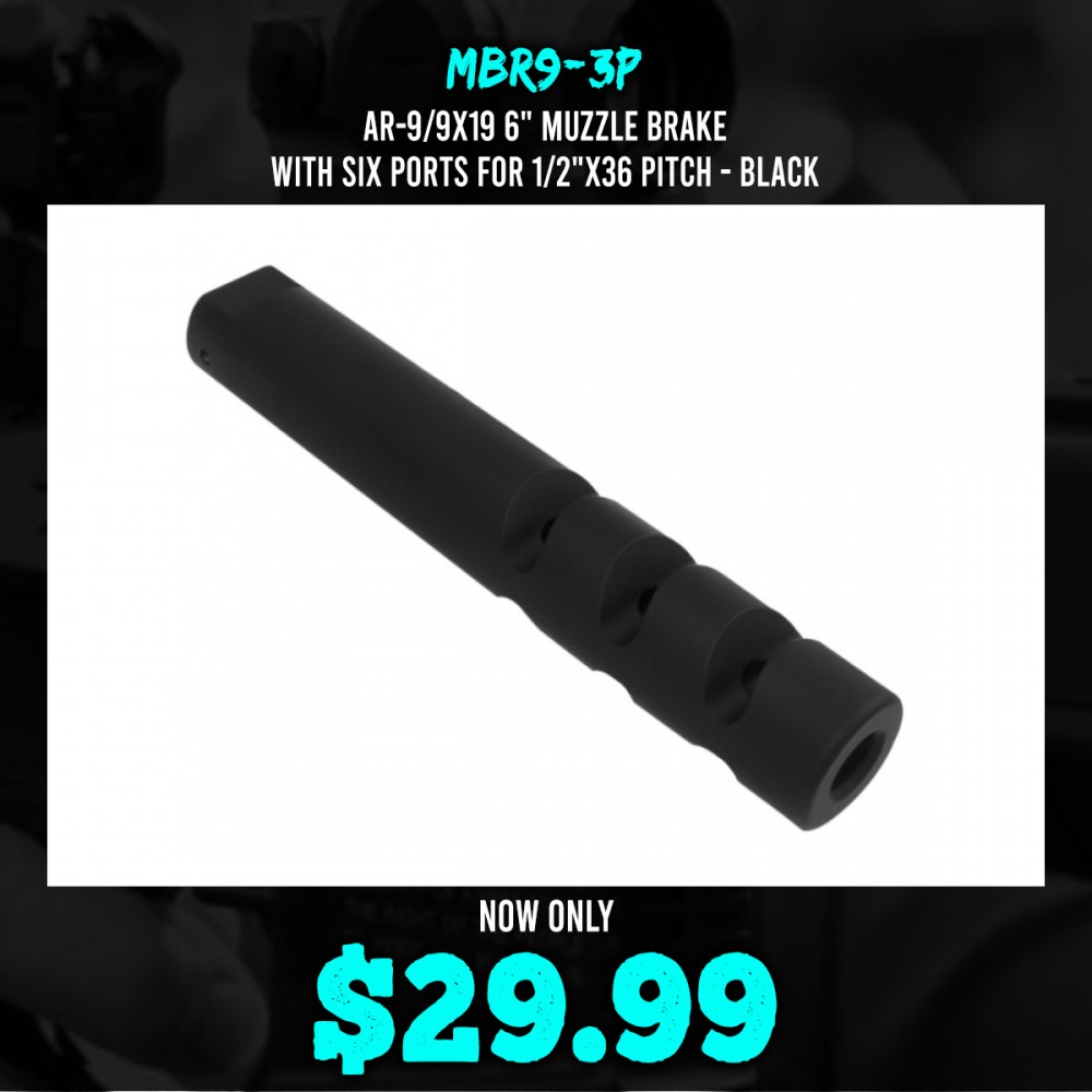 AR-9/9x19 6" Muzzle Brake with Six Ports for 1/2"x36 Pitch -Black