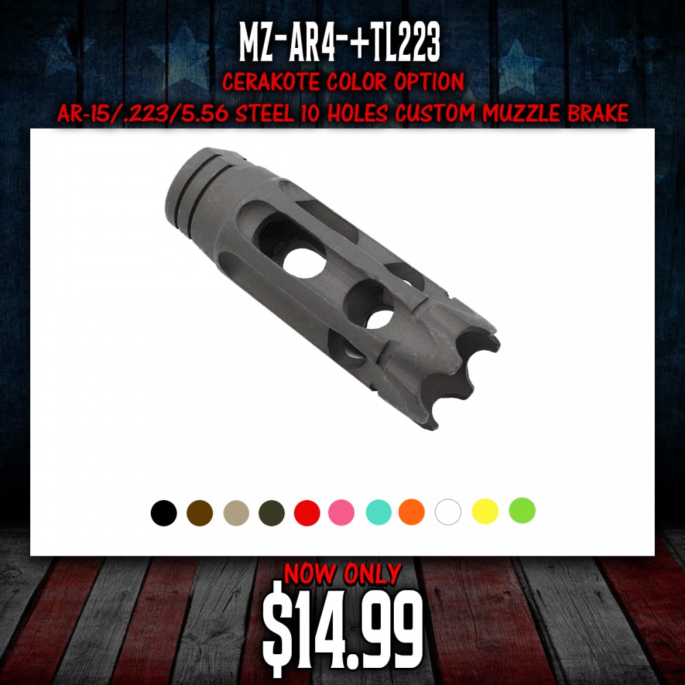 CERAKOTE COLOR OPTION| AR-15/.223/5.56 Steel 10 Holes Custom Muzzle Brake