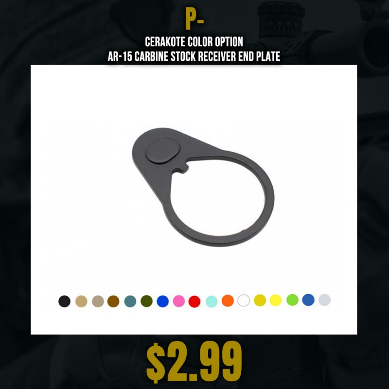 CERAKOTE COLOR OPTION| AR-15 Carbine Stock Receiver End Plate