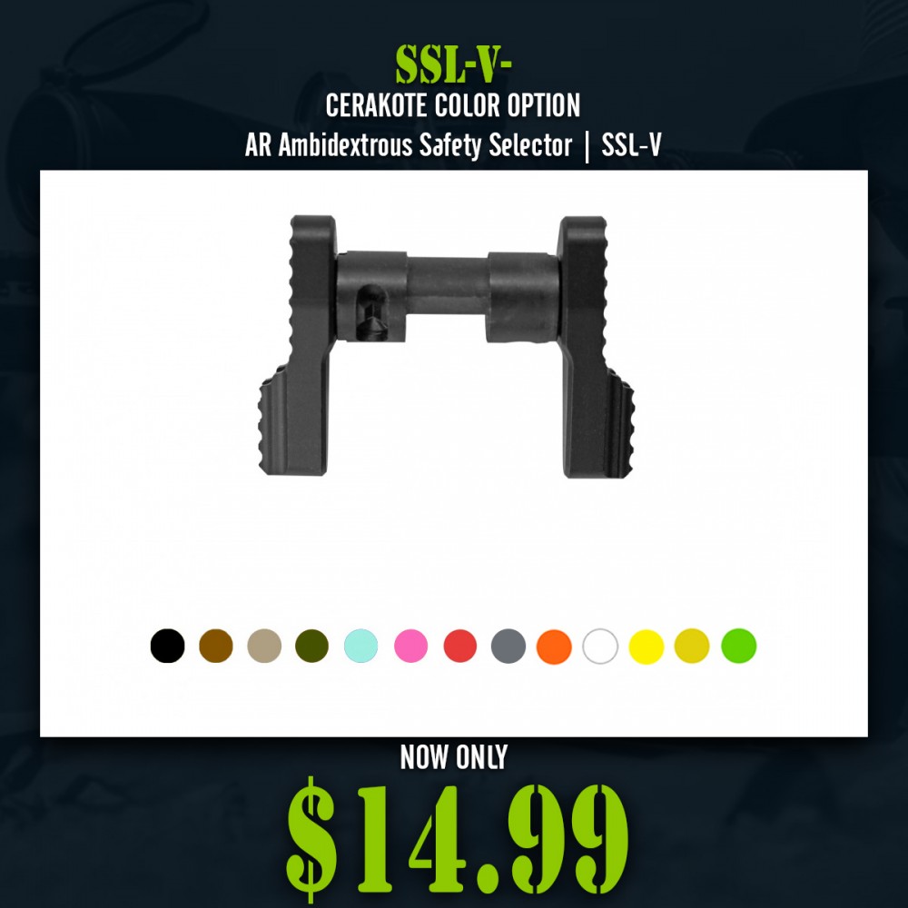 CERAKOTE COLOR OPTION | AR Ambidextrous Safety Selector | SSL-V