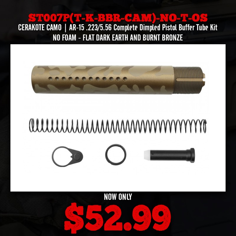 CERAKOTE CAMO| AR-15 .223/5.56 Complete Dimpled Pistol Buffer Tube Kit- NO FOAM- FLAT DARK EARTH AND BURNT BRONZE