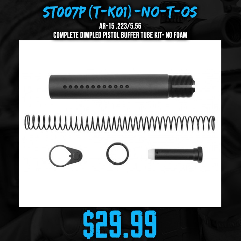 AR-15 .223/5.56 Complete Dimpled Pistol Buffer Tube Kit- NO FOAM