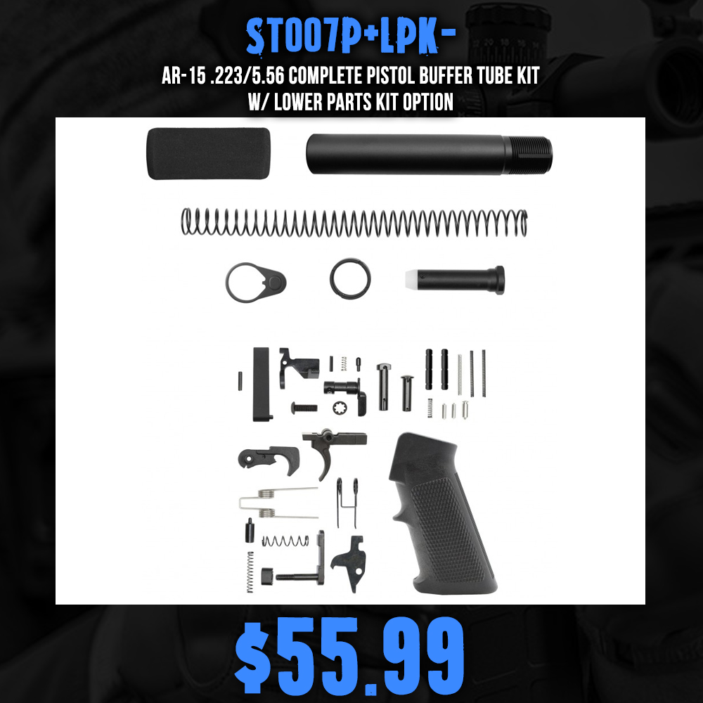 AR-15 .223/5.56 Complete Pistol Buffer Tube Kit W/ Lower Parts Kit Option