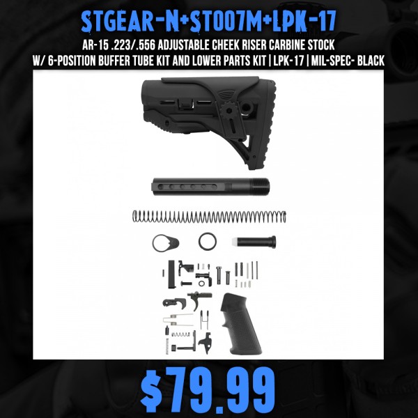 AR-15 .223/.556 Adjustable Cheek Riser Carbine Stock W/ 6-position Buffer Tube Kit and Lower Parts kit|LPK-17|Mil-Spec- Black