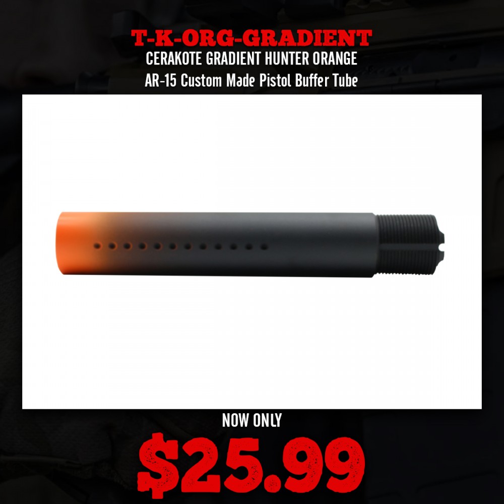 CERAKOTE GRADIENT HUNTER ORANGE | AR-15 Custom Made Pistol Buffer Tube