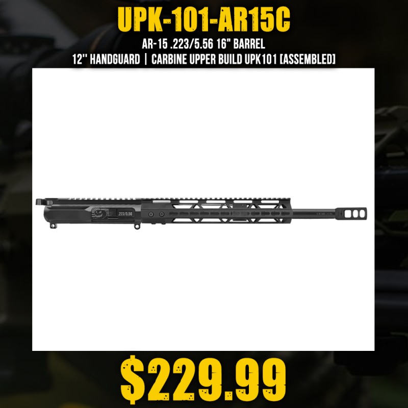 AR-15 .223/5.56 16" BARREL 12'' HANDGUARD | CARBINE UPPER BUILD UPK101 [ASSEMBLED]