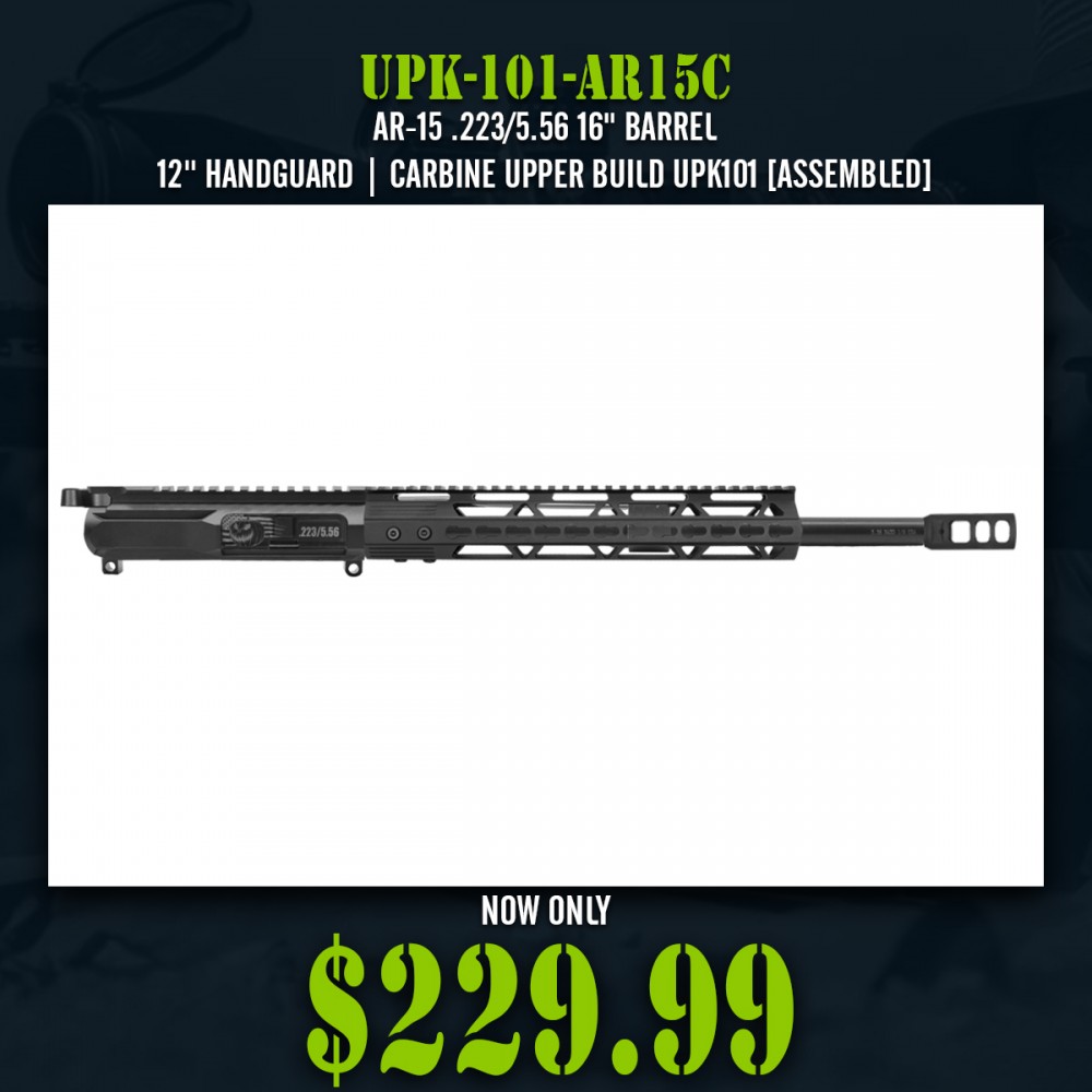 AR-15 .223/5.56 16" BARREL 12'' HANDGUARD | CARBINE UPPER BUILD UPK101 [ASSEMBLED]