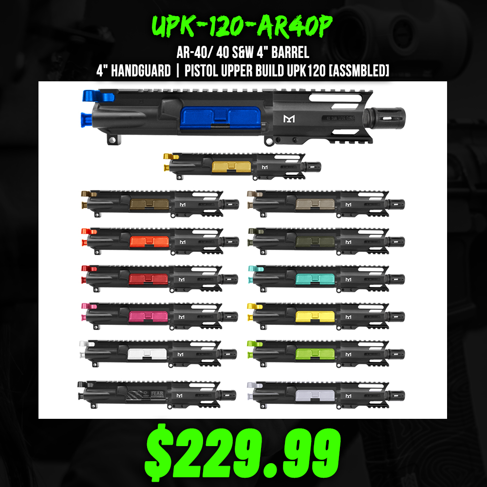 AR-40/ 40 S&W 4" Barrel 4" Handguard | PISTOL UPPER BUILD UPK120 [ASSMBLED]