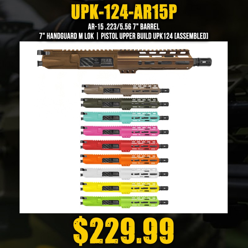 AR-15 .223/5.56 7" Barrel 7" Handguard M Lok| Pistol Upper Build UPK124 [ASSEMBLED]